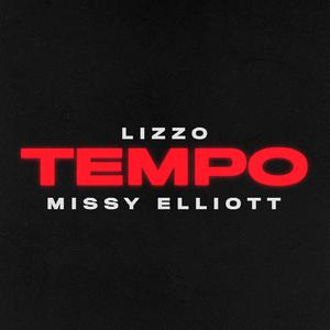 Tempo - Lizzo feat. Missy Elliott (Karaoke Version) 带和声伴奏 （升7半音）