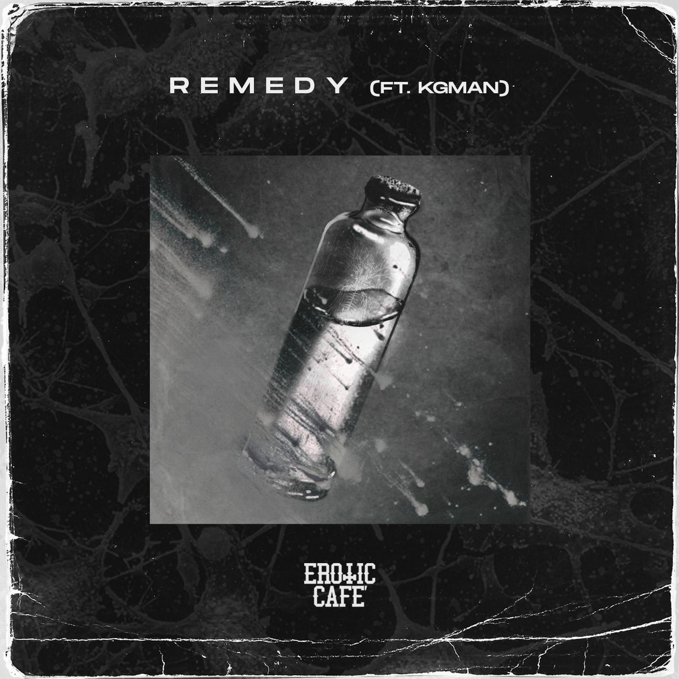 Remedy (feat. Kg Man)