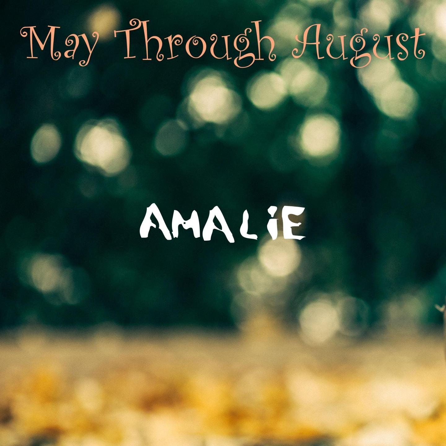 May Through August