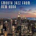 Smooth Jazz from New York – Simple Piano, Instrumental Jazz, Easy Listening, Mellow Sounds专辑