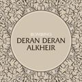 Deran Deran Alkheir (Well Wishes)