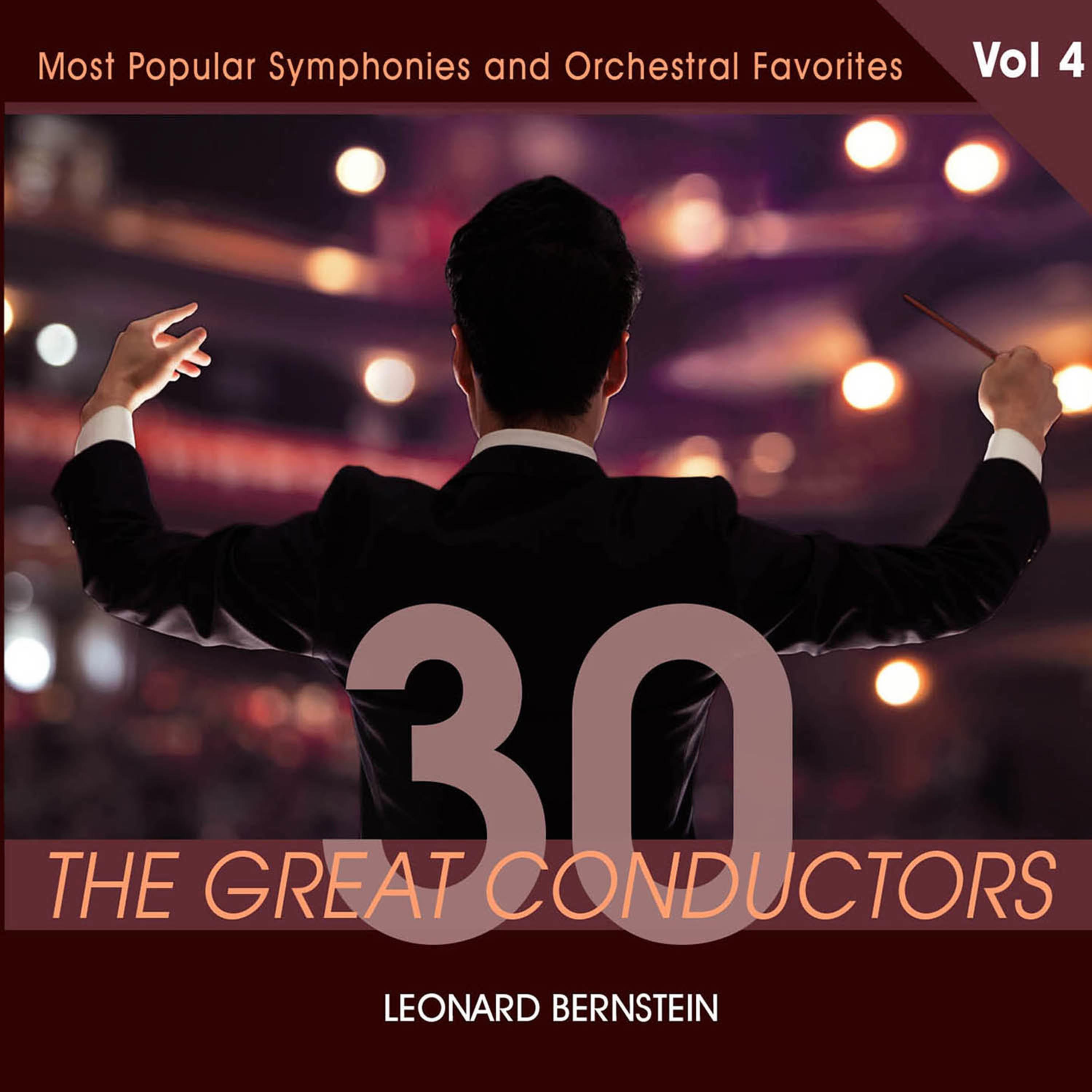 30 Great Conductors - Leonard Bernstein, Vol. 4专辑