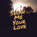 《SHOW ME YOUR LOVE》