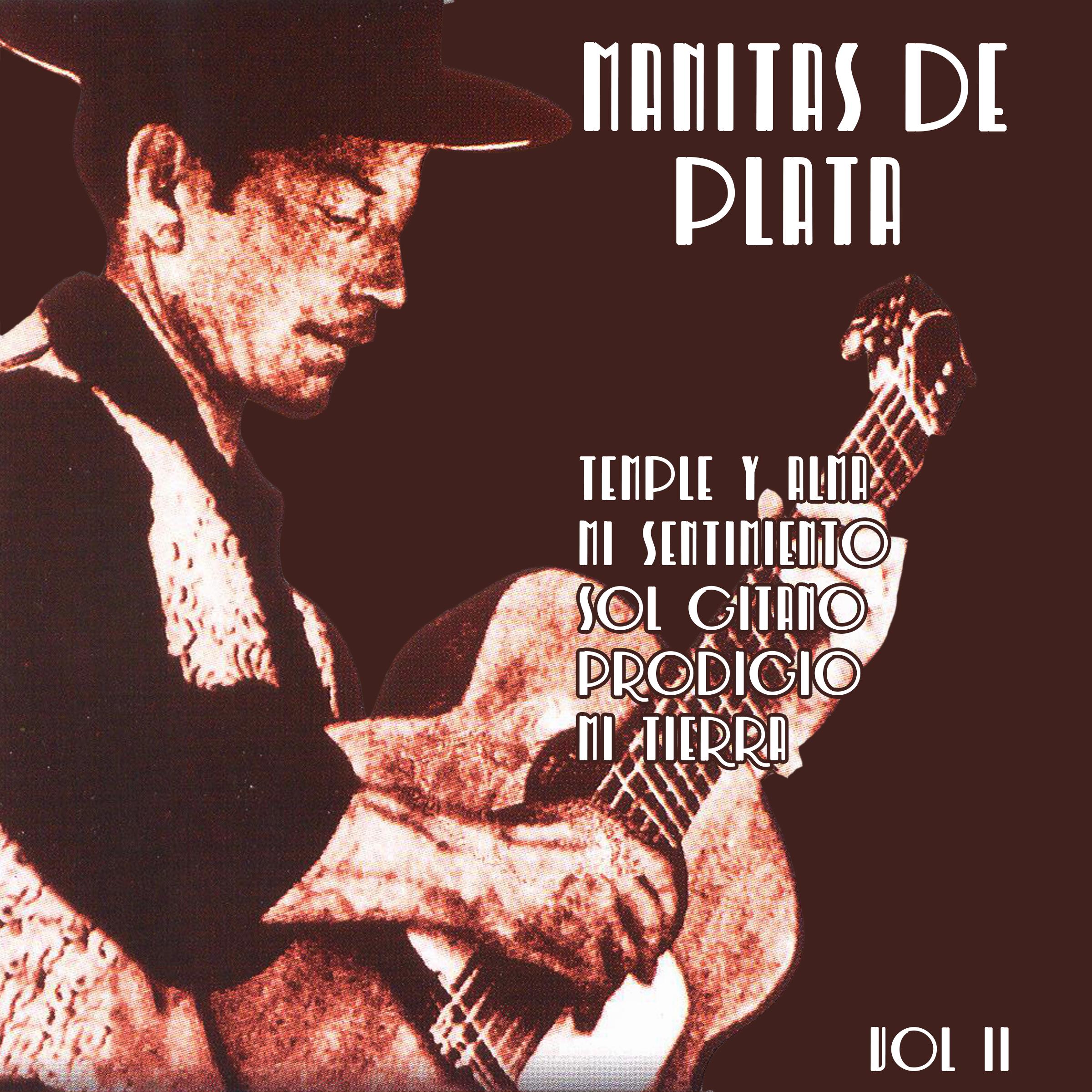 Manitas de Plata (Volumen II)