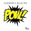 Pulsedriver - Pow! (Mellow Trax Mix)