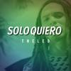 The Leo - Solo Quiero