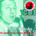 The Jazzin' Bing Crosby 1927 - 1940 CD2专辑