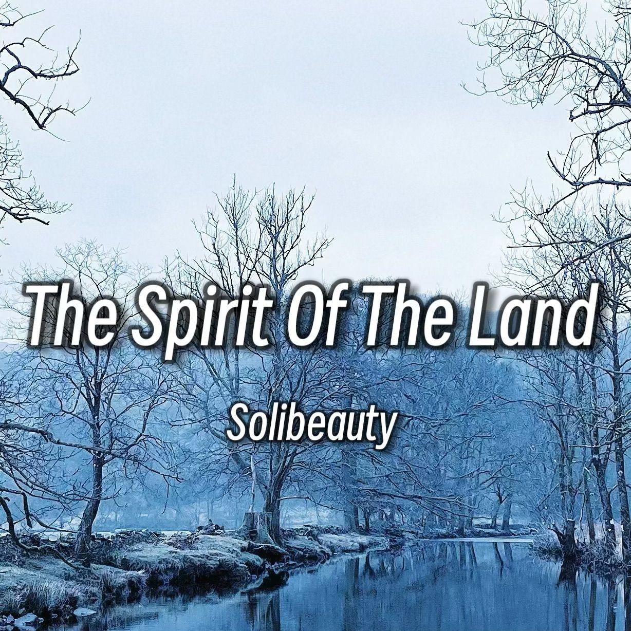 The Spirit Of The Land