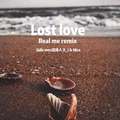 Lost love (Real me remix)