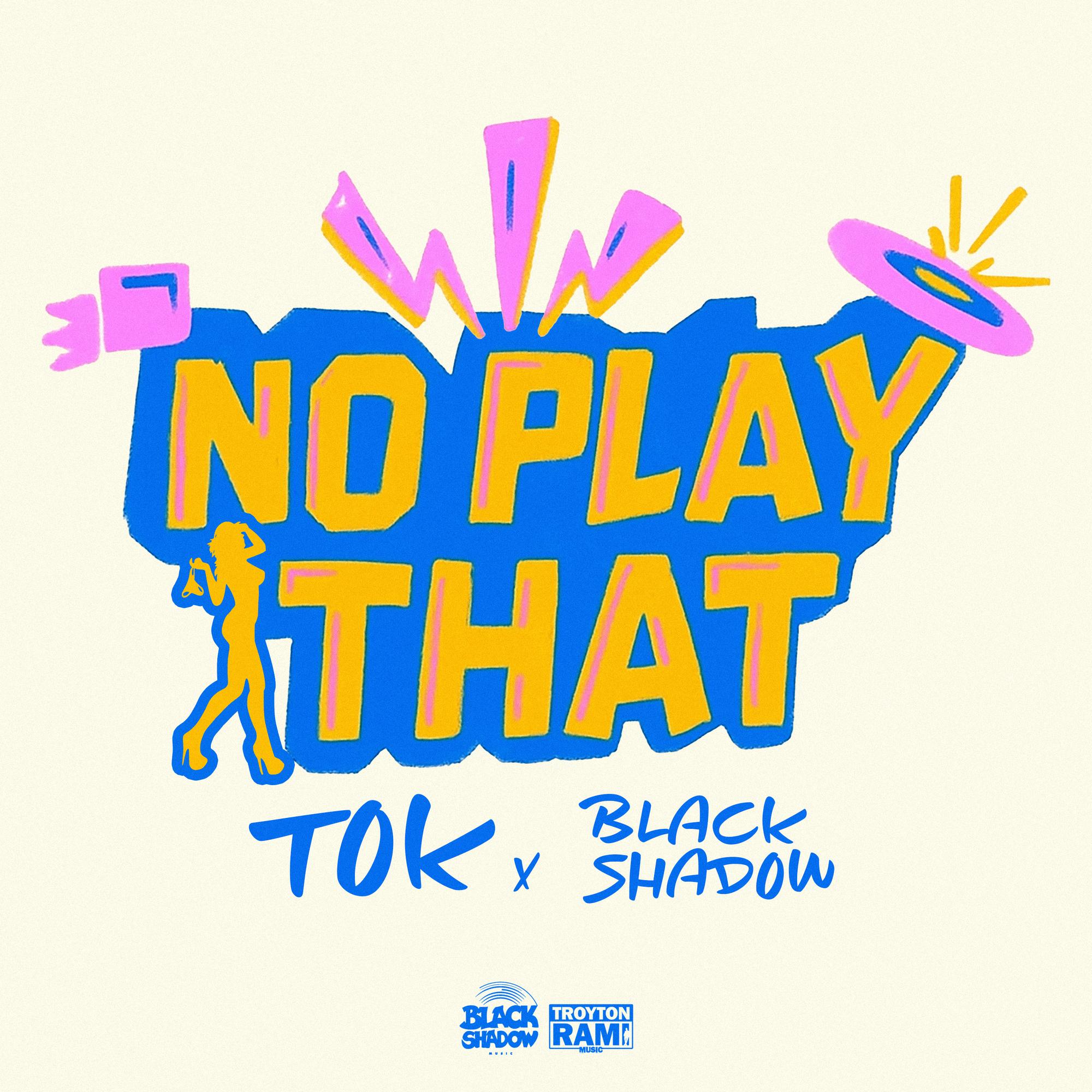 No Play That