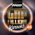 Zoom Karaoke Gap Fillers, Vol. 46专辑