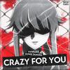 TyWeZee - Crazy For You (feat. Zowie Zamora)