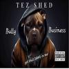 Tez Shed - She A Cheata (feat. King Lil G)