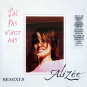 J'ai Pas Vingt Ans (Remixes)专辑