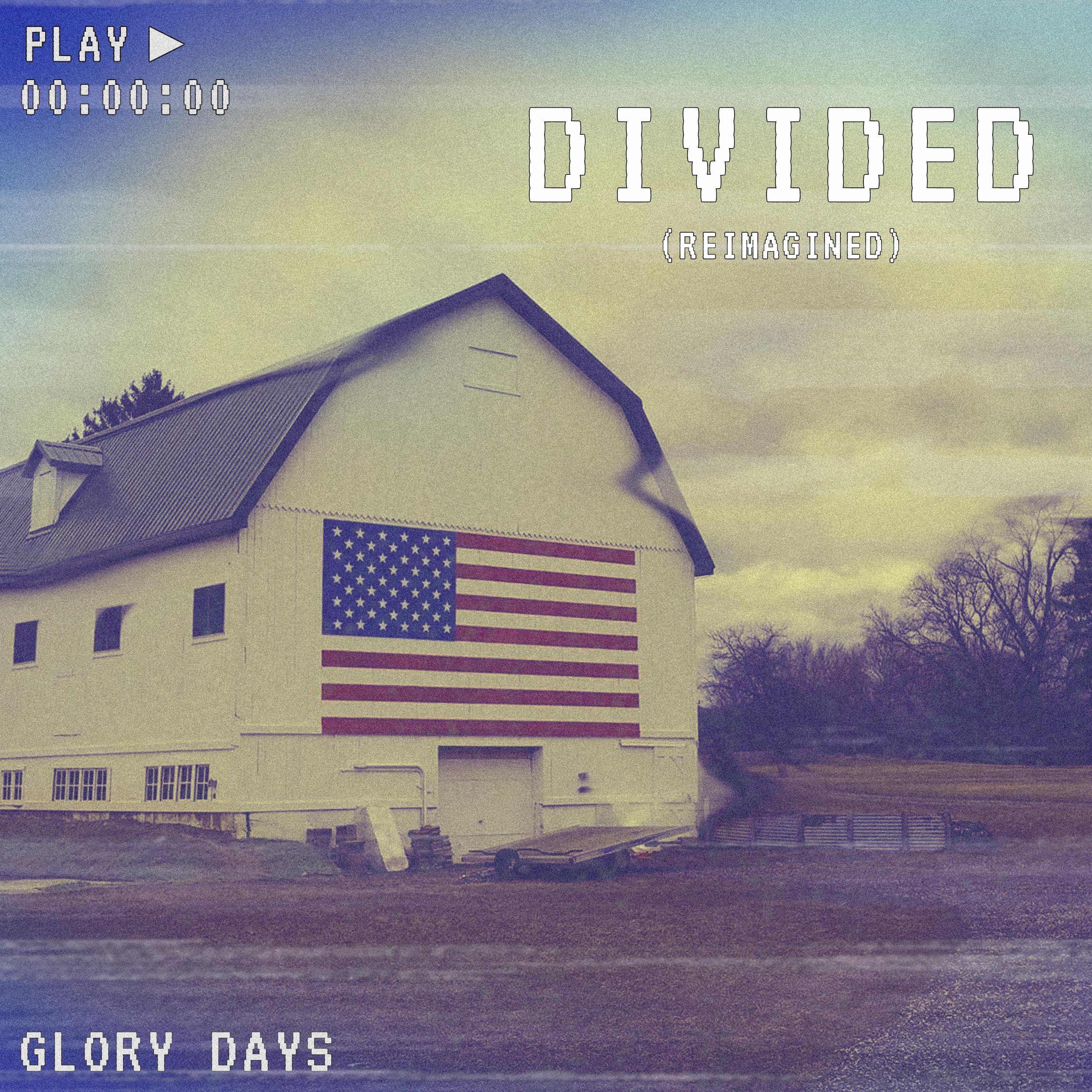 Divided (Reimagined)