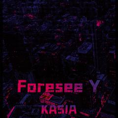 Foresee Y