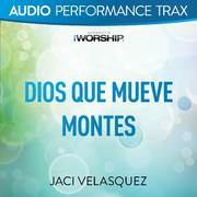 Dios Que Mueve Montes [Performance Trax]