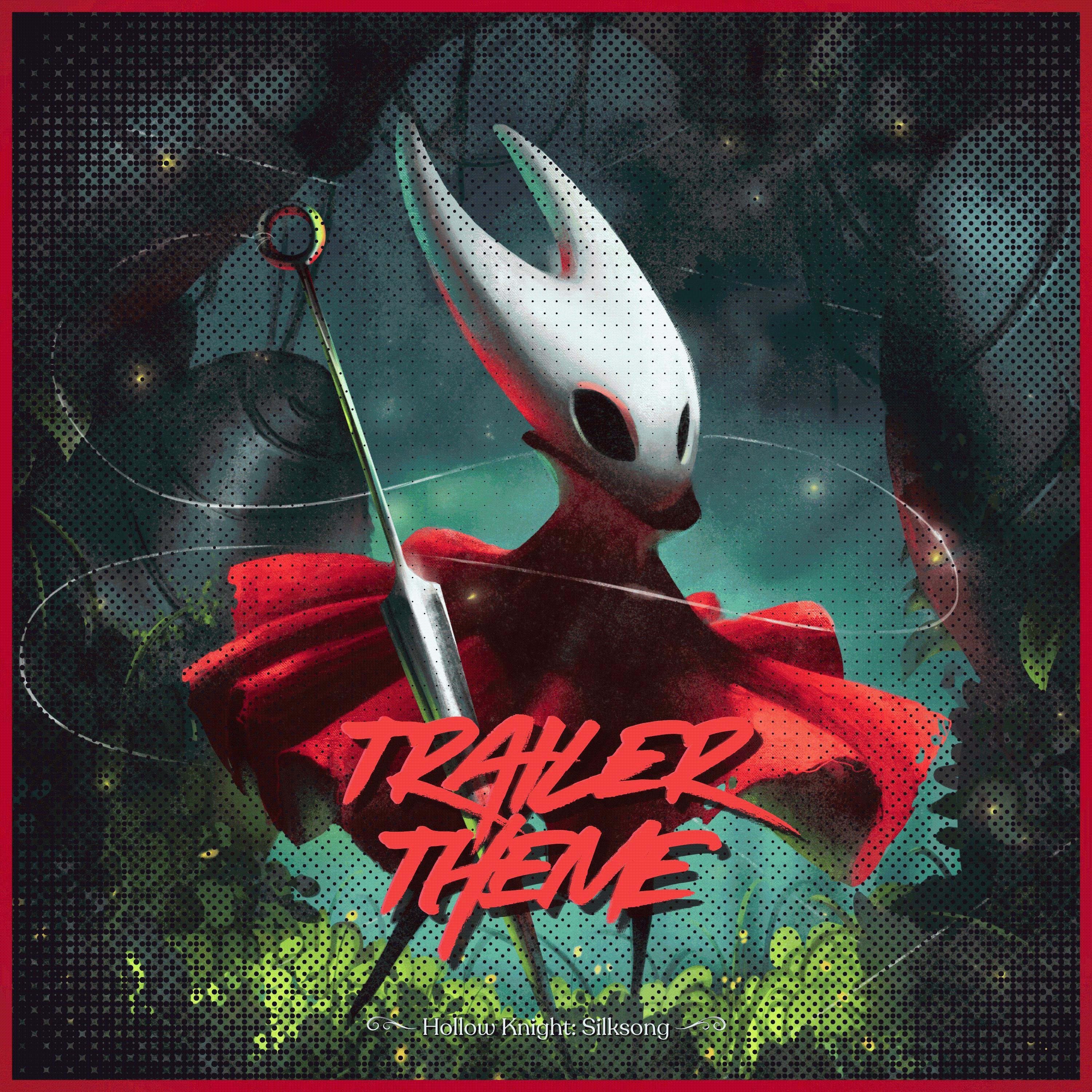 Trailer Theme (From: "Hollow Knight: Silksong")