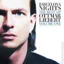 Barcelona Nights-The Best Of Ottmar Liebert Vol. 1