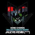 Some Chords (Jauz ReRemix)