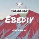 Ebediy (Feat Rapkat)专辑