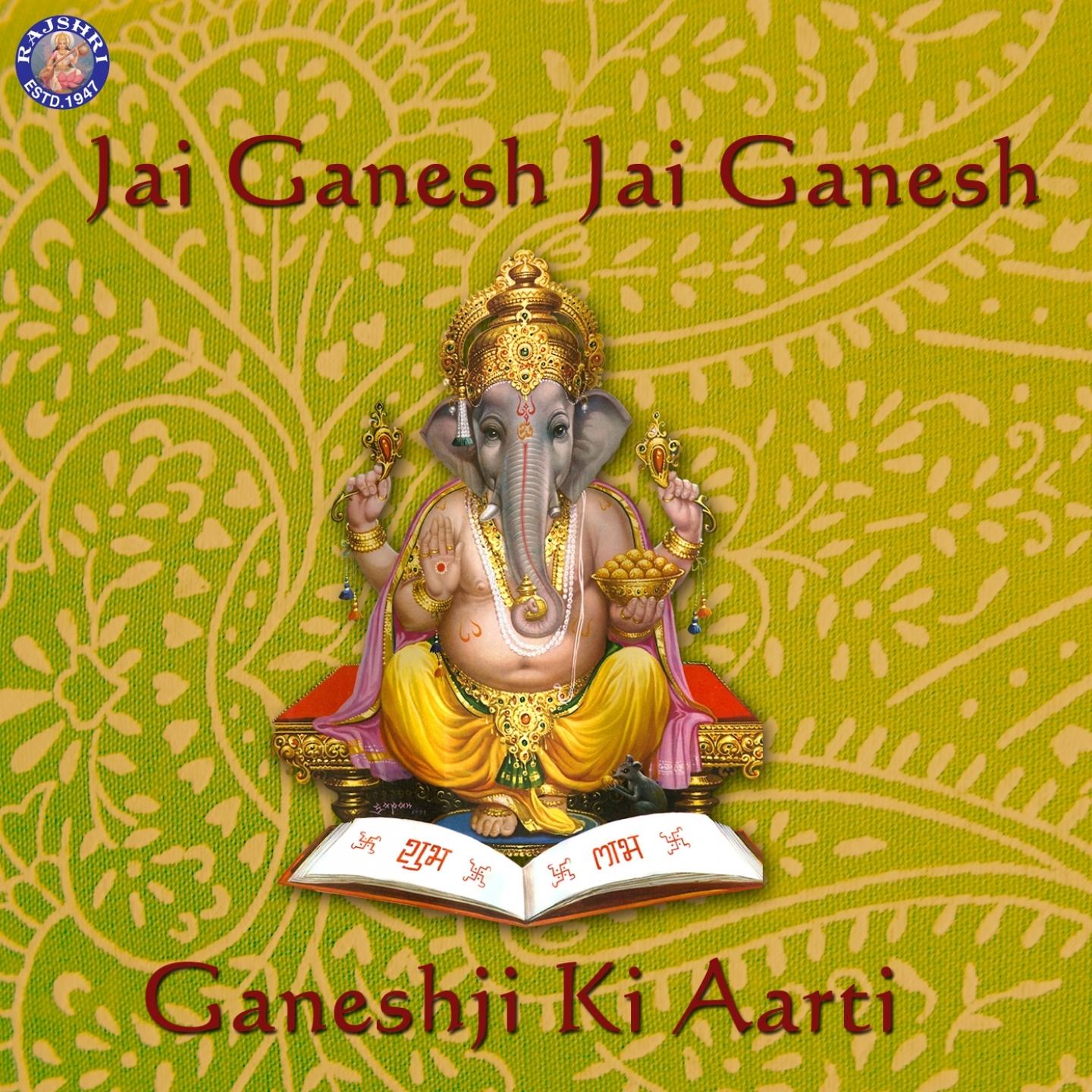 Jai Ganesh Jai Ganesh (Ganeshji Ki Aarti)