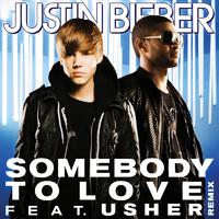 Justin Bieber Usher-Somebody To Love