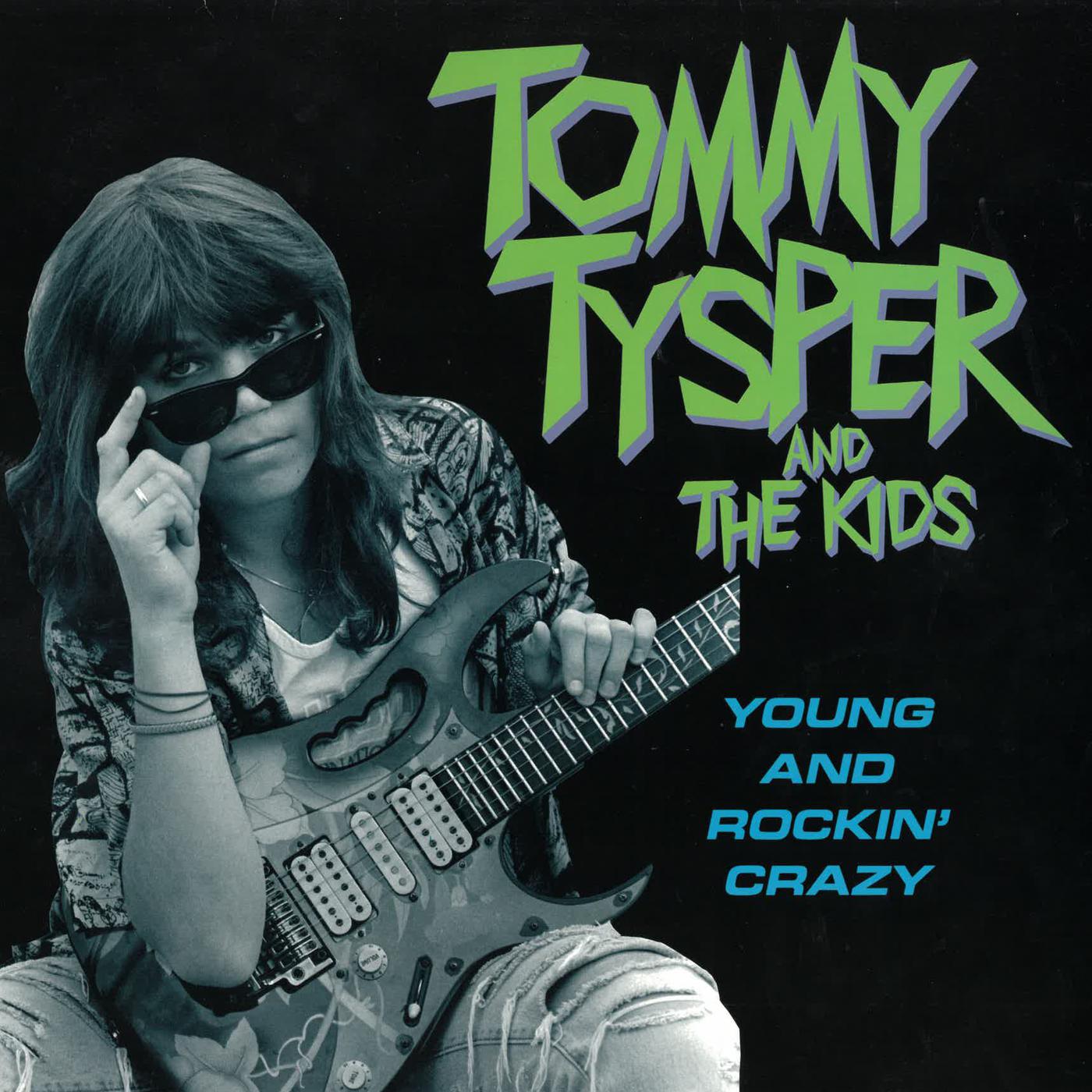 Tommy Tysper - Young and Rockin' Crazy