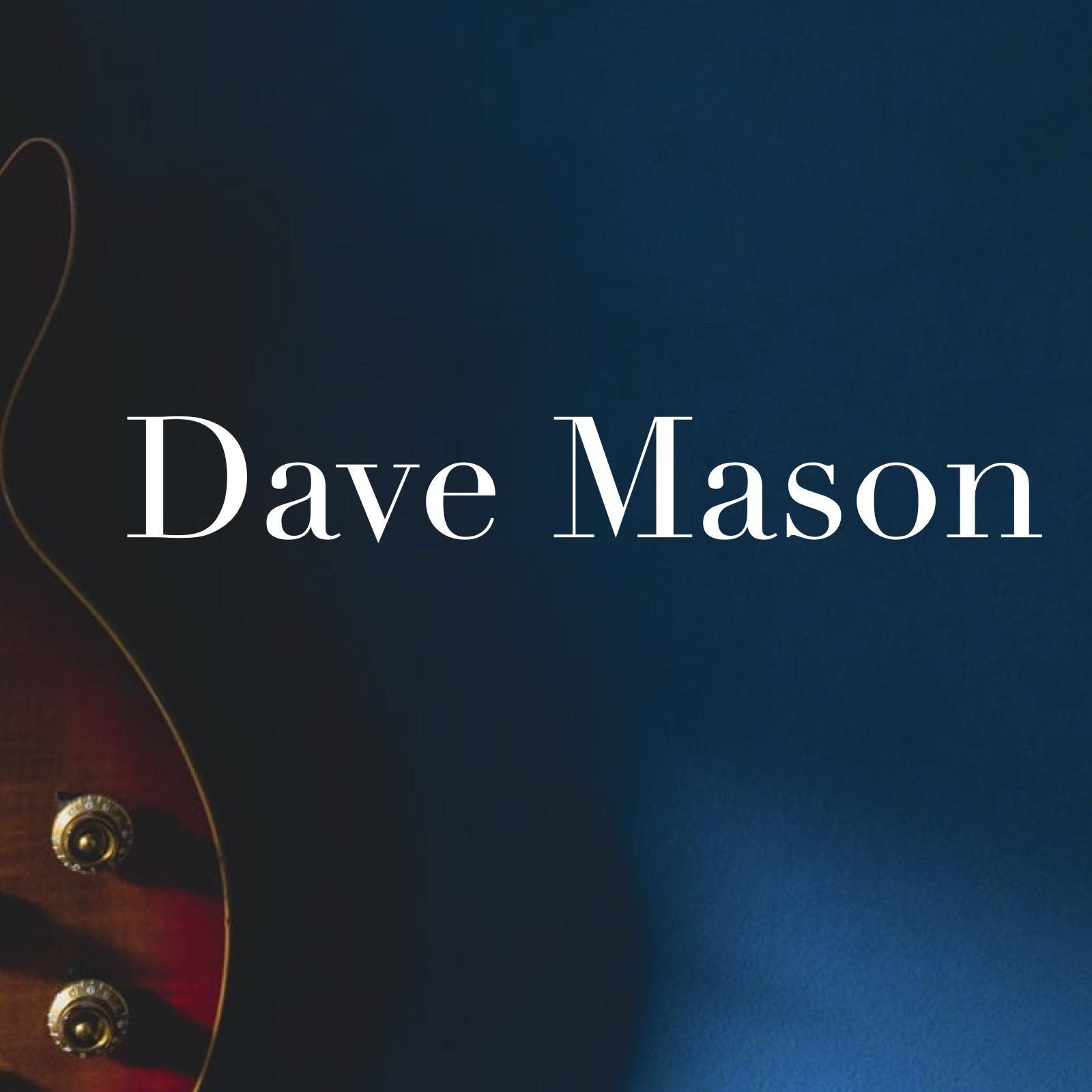 Dave Mason - Takin' The Time To Find