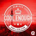 Cool Enough (The Remixes)专辑