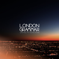 London Grammar - Wasting My Young Years