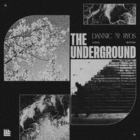 Dannic, Ryos - The Underground (Extended Mix)