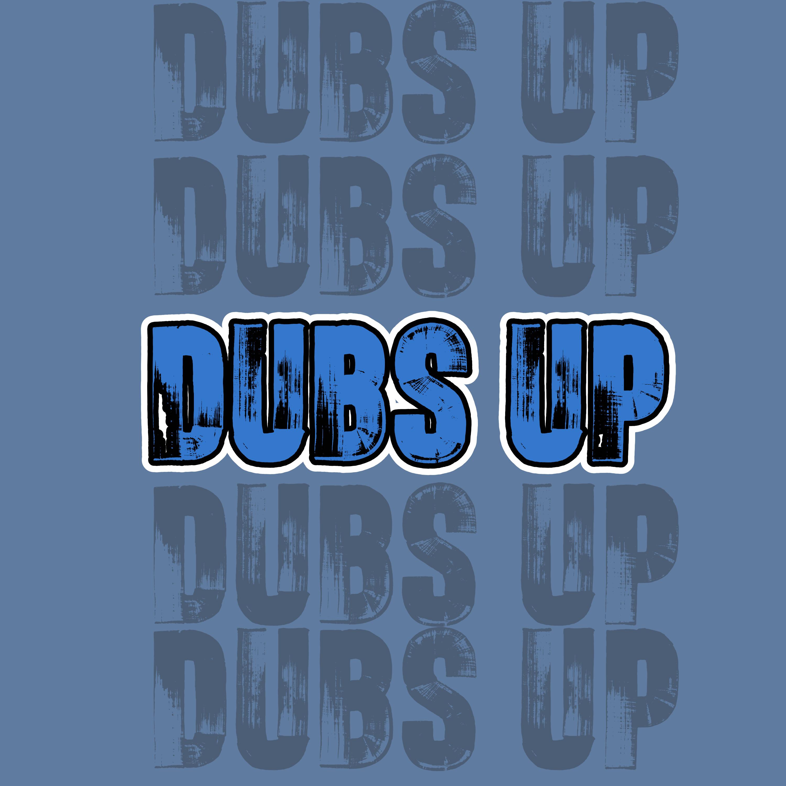 Dubs Up