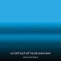 Get Out Of Your Own Way (Afrojack Remix)专辑