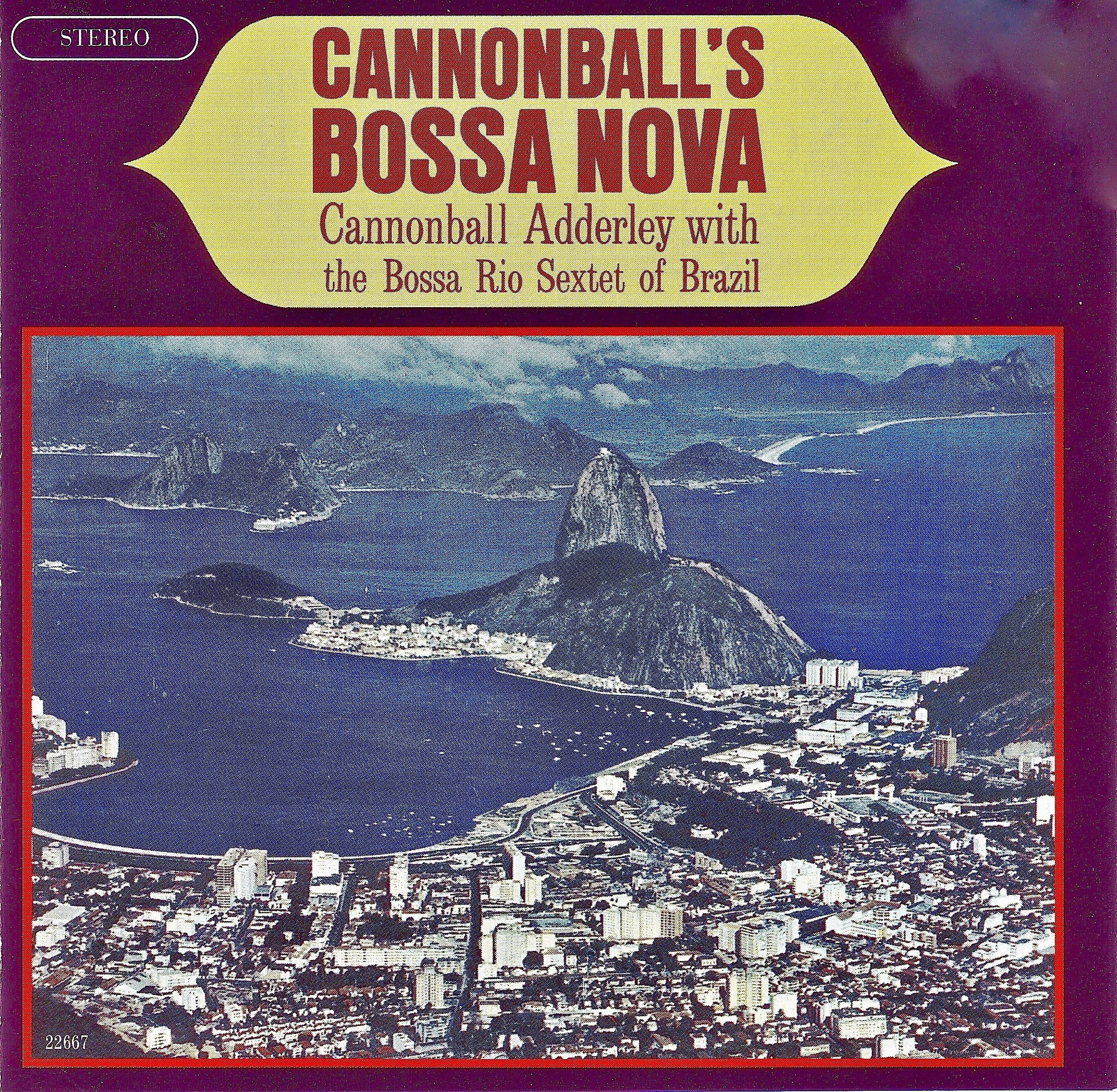 Cannonball's Bossa Nova (Remastered)