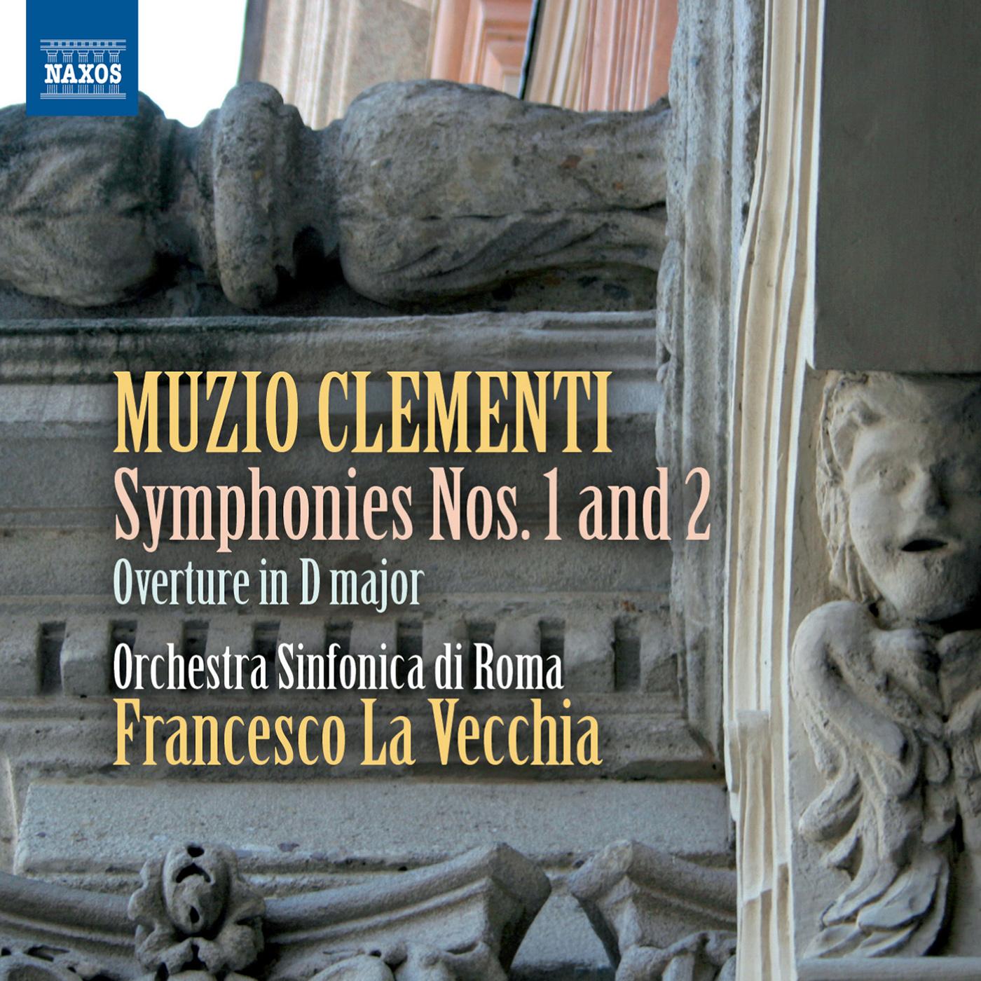 CLEMENTI, M.: Symphonies Nos. 1 and 2 / Overture in D Major (Rome Symphony Orchestra, La Vecchia)