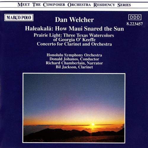 WELCHER: Haleakala / Prairie Light / Clarinet Concerto