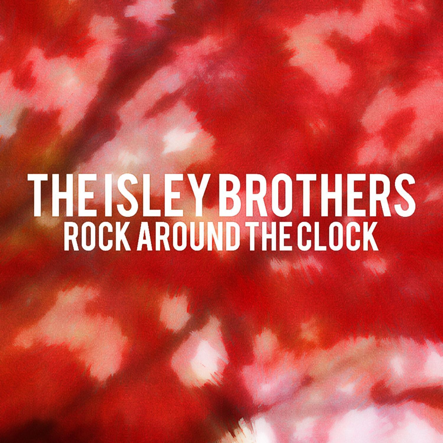 The Isley Brothers - Rock Around the Clock