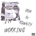 I'm Working(feat. roQ) - 东泽道Don