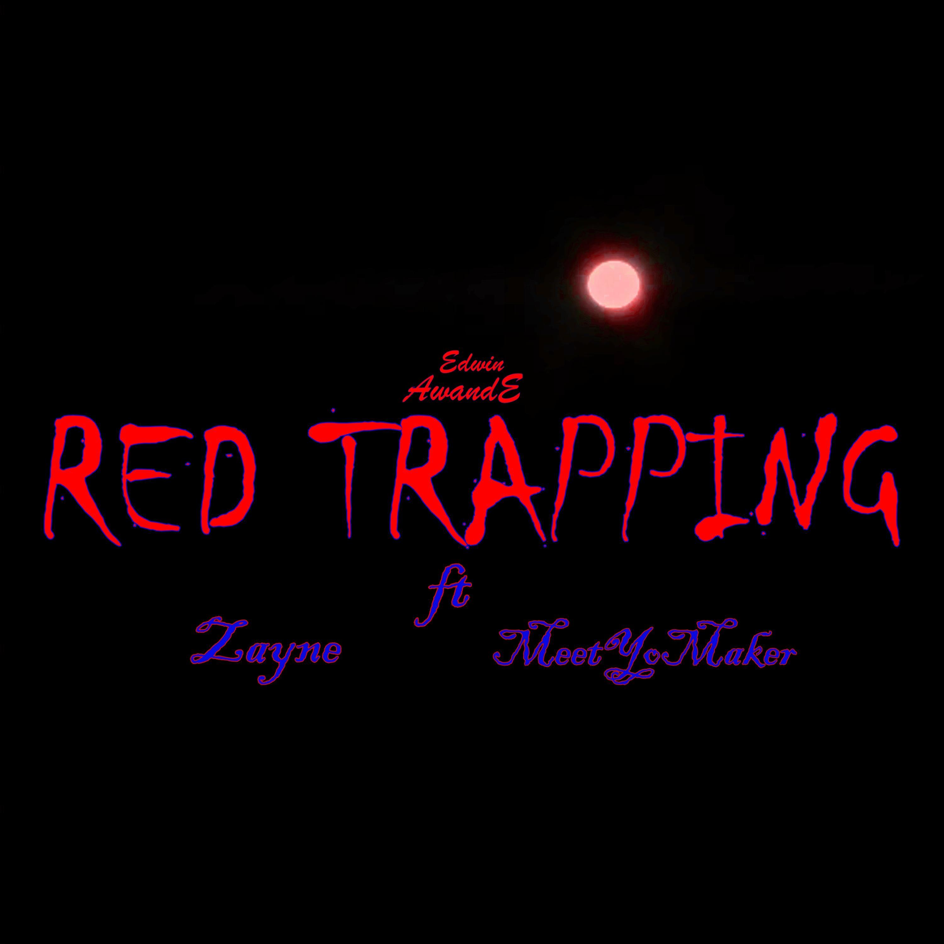 Red Trapping (feat. Zayne & MeetYoMaker)