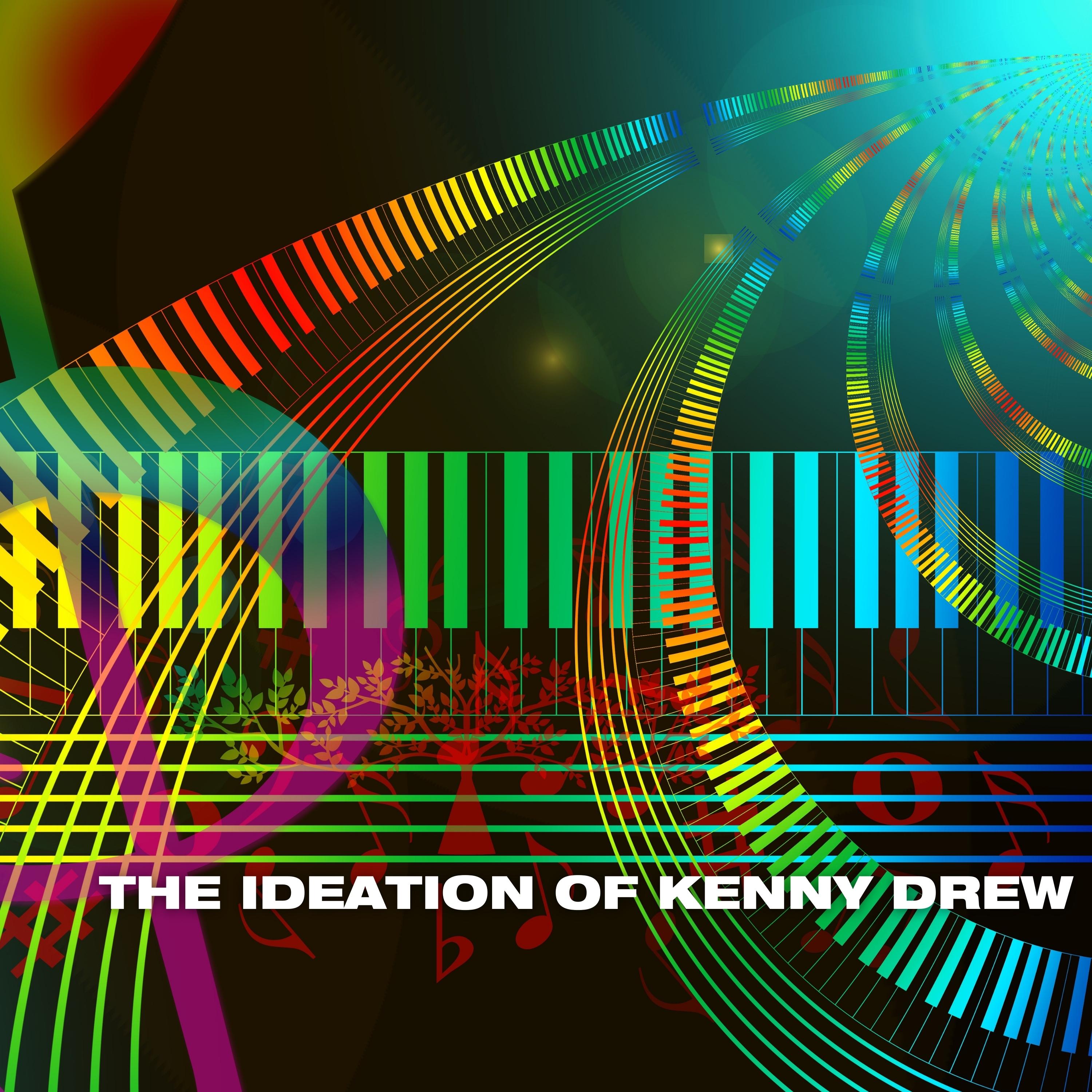 The Ideation of Kenny Drew