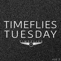 Timeflies Tuesday, Vol. 2专辑