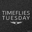Timeflies Tuesday, Vol. 2专辑