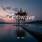 Chillwave专辑