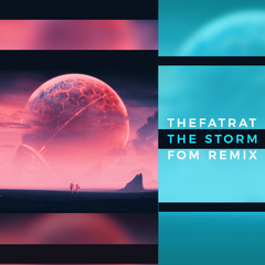 The Storm (FOM Remix)