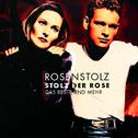 Stolz Der Rose - Das Beste Und Mehr专辑