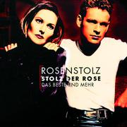 Stolz Der Rose - Das Beste Und Mehr