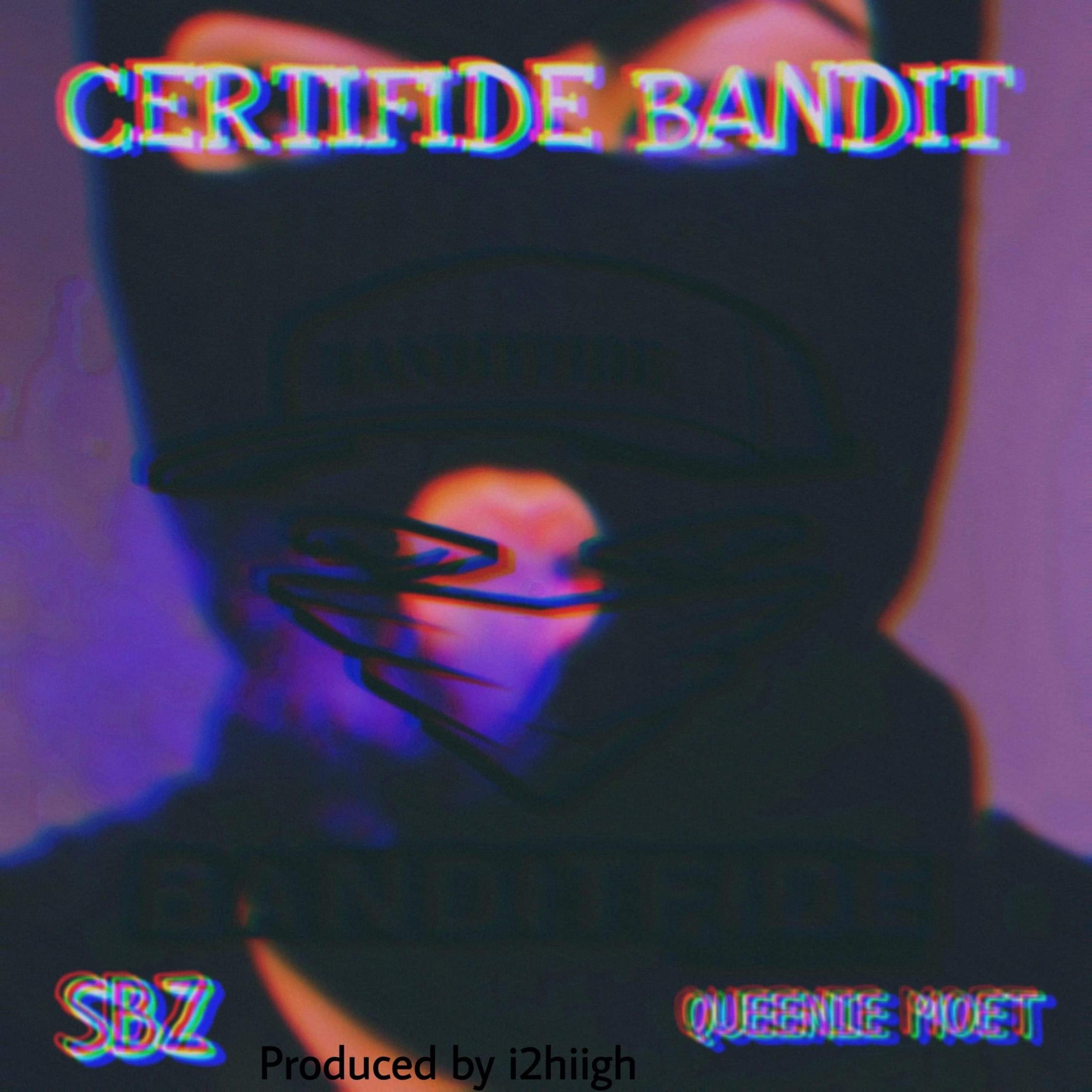 Sbz (feat. Queenie Moët Certified BandiT)