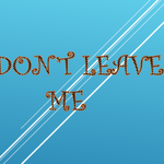 Don’t leave me专辑