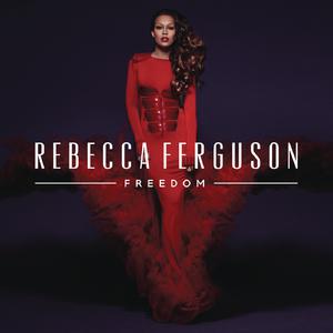 Rebecca Ferguson - Freedom （降2半音）